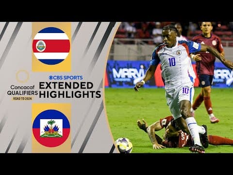 Costa Rica vs. Haiti: Extended Highlights | CONCACAF World Cup Qualifiers | CBS Sports